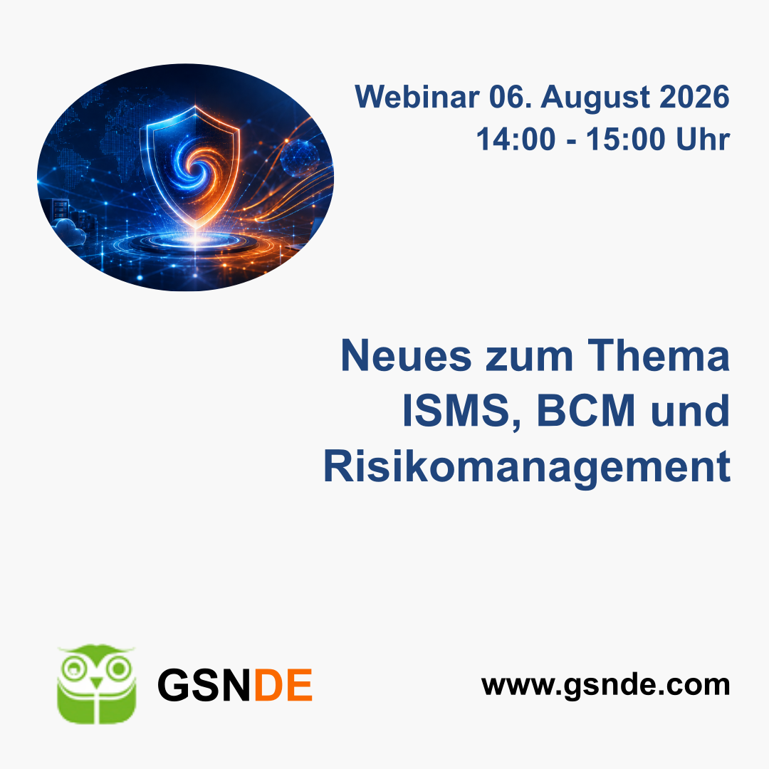 Webinar-Einladung: 06. August 2026 von14:00–15:00 Uhr</p>
<p>Neues zum Thema ISMS, BCM und Risikomanagement</p>
<p>Die Prozesse, Verantwortlichkeiten, Maßnahmen und Nachweise in den Bereichen Informationssicherheit, Business Continuity Management und Risikomanagement greifen eng ineinander.<br />
